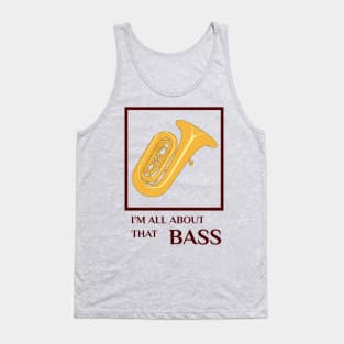 All About that...Tuba Tank Top